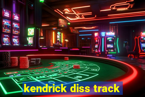 kendrick diss track